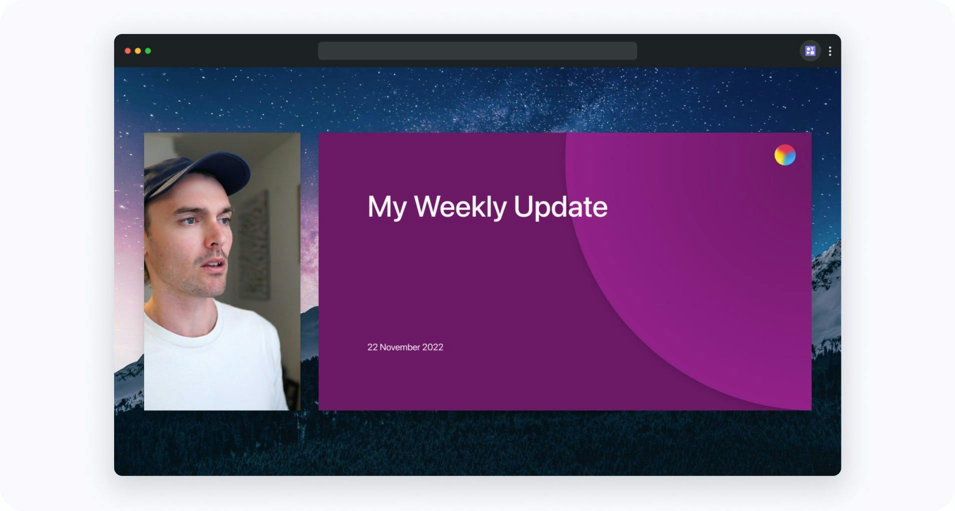 Record weekly updates directly from your browser.