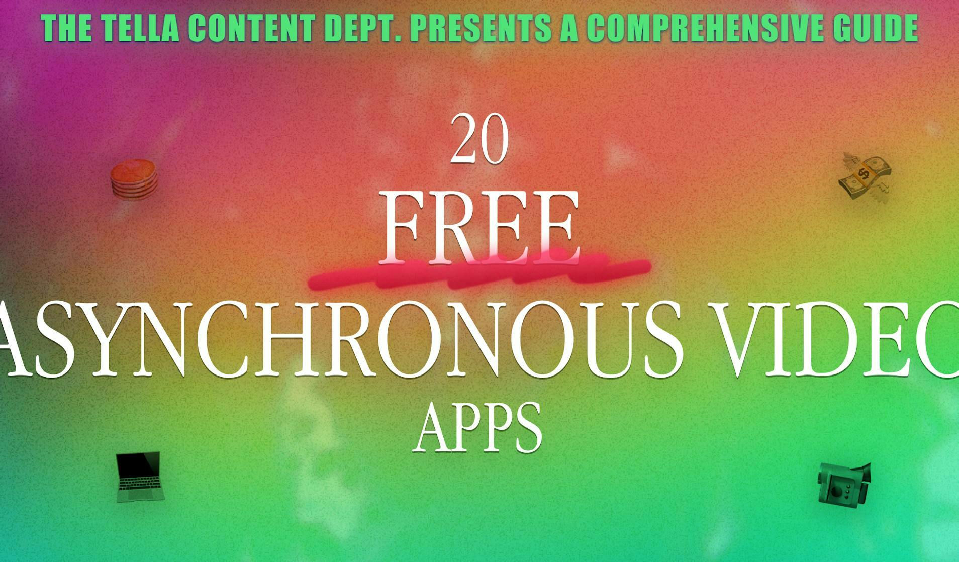 Try These 20 Free Asynchronous Video Apps